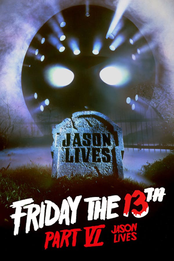 Friday The 13th Part 6 Jason Lives Ad Free And Uncut Shudder