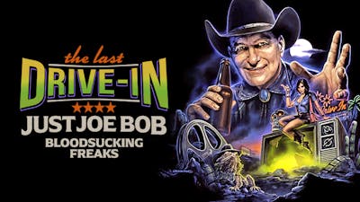 "Just Joe Bob: Bloodsucking Freaks"