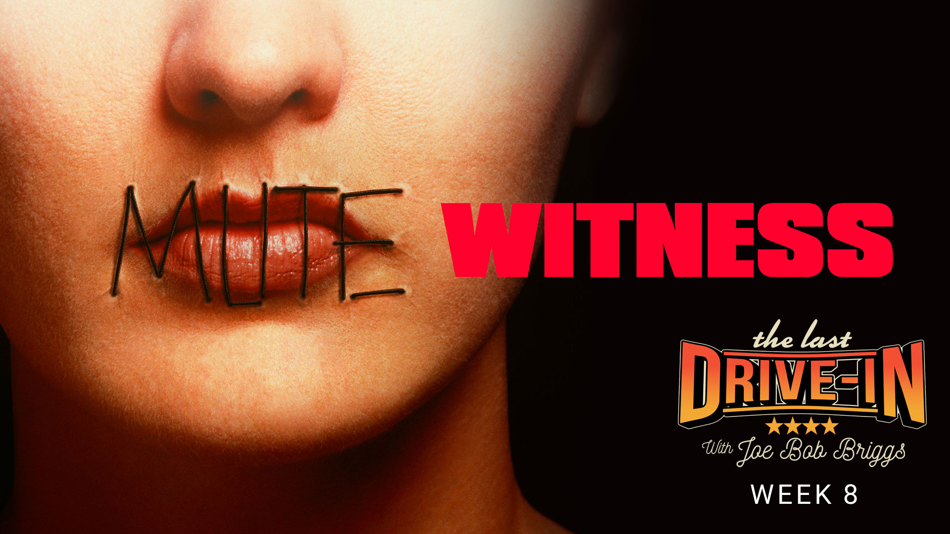 "Week 8: Mute Witness"