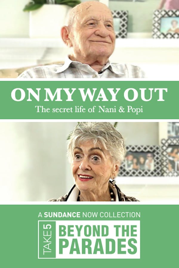 On My Way Out: The Secret Life of Nani and Popi