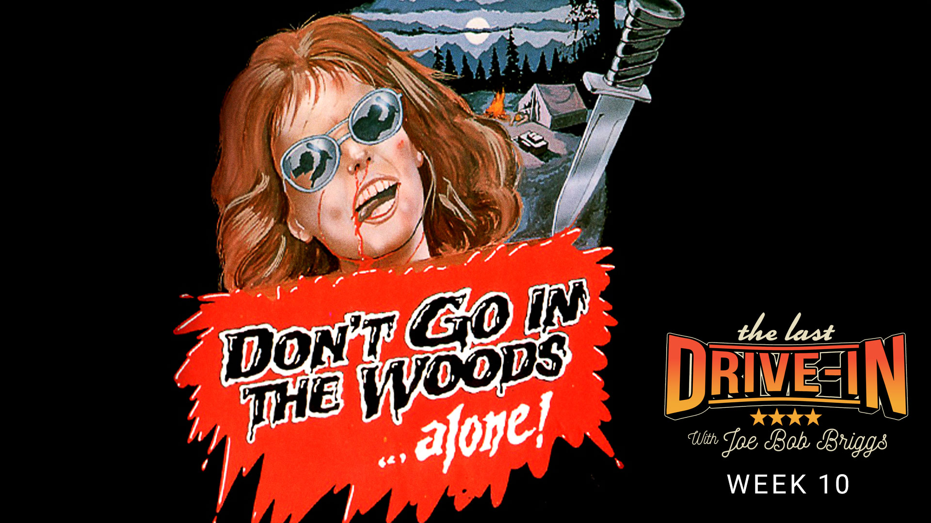 "Week 10: Don't Go in the Woods"