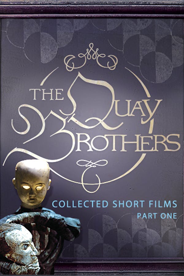 The Quay Brothers: Collected Short Films Part 1