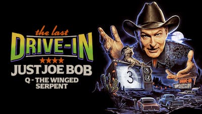 "Just Joe Bob: Q - The Winged Serpent"