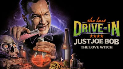 "Just Joe Bob: The Love Witch"