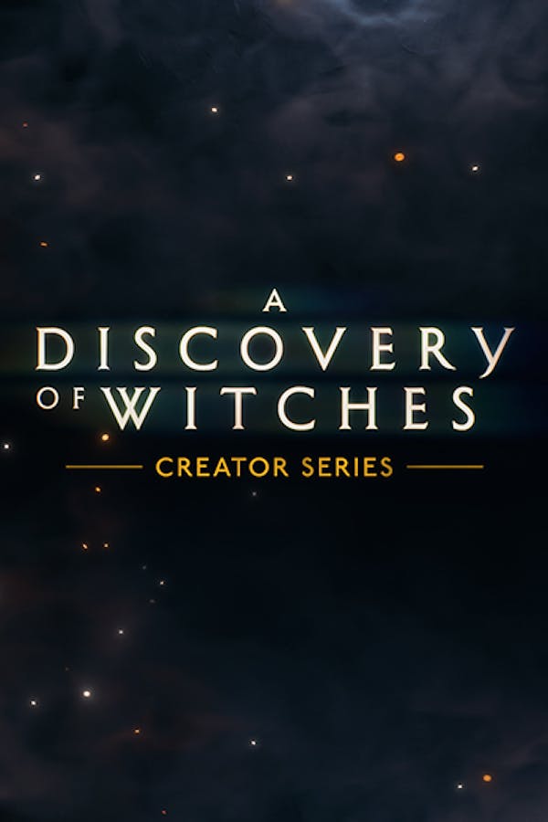 A Discovery of Witches Creator Series