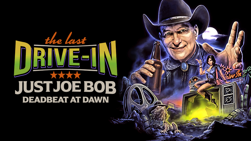 "Just Joe Bob: Deadbeat at Dawn"