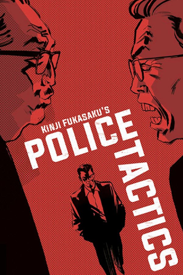 Battles Without Honor and Humanity: Police Tactics