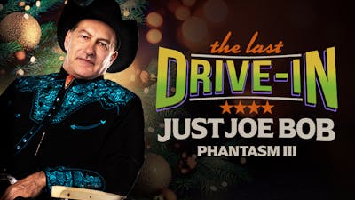 "Just Joe Bob: Phantasm III"