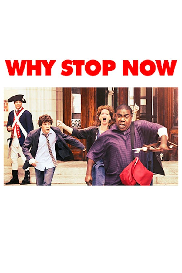 Why Stop Now?