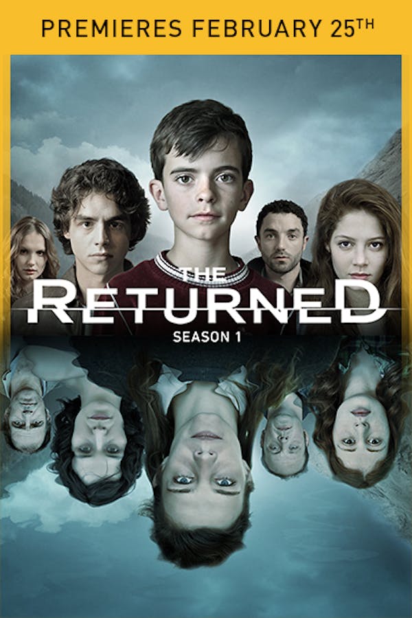 The Returned S1 - Premieres February 25th