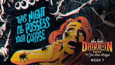 "Week 7: This Night I Will Possess Your Corpse"