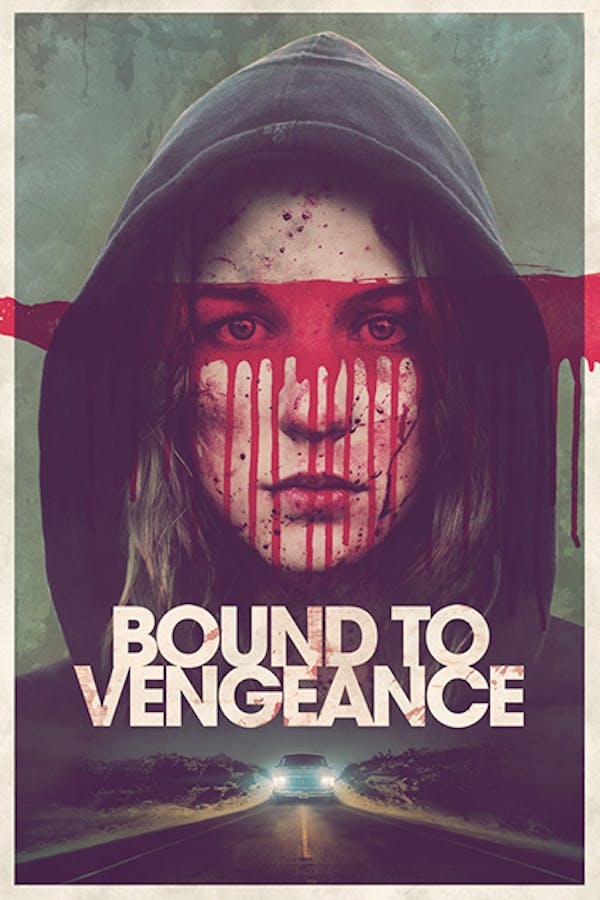 Bound To Vengeance