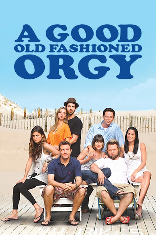 A Good Old Fashioned Orgy