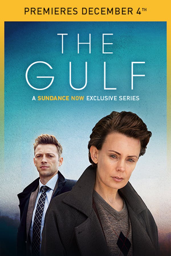 The Gulf - Premieres December 4th