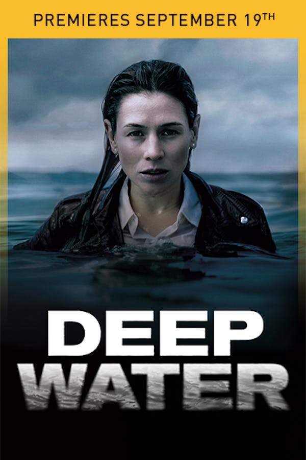 Deep Water - Premieres Septermber 19th