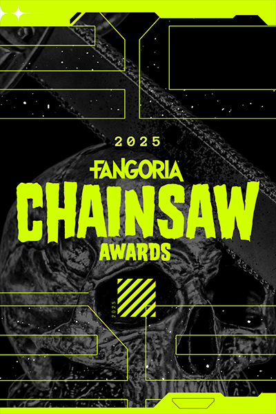 The 2025 FANGORIA Chainsaw Awards
