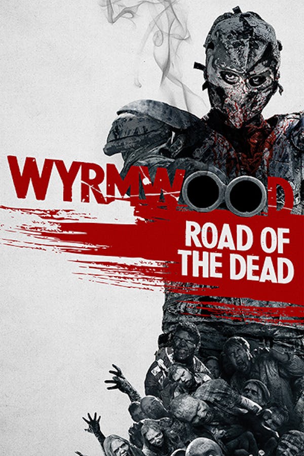 Wyrmwood: Road of the Dead