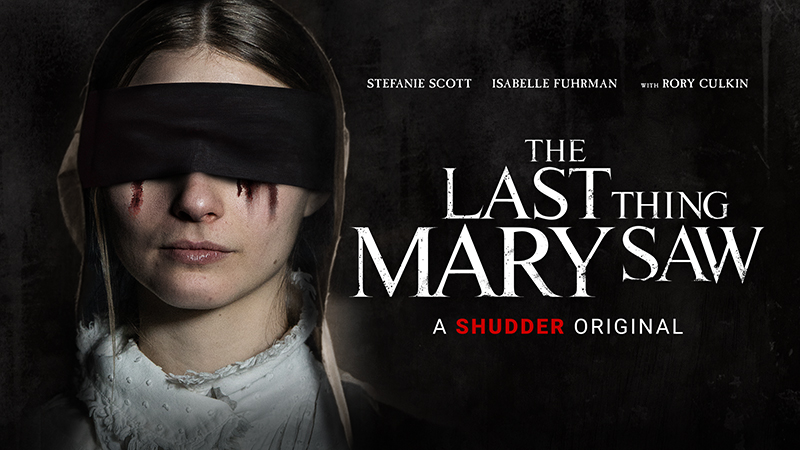 The Last Thing Mary Saw | Ad-Free And Uncut | SHUDDER