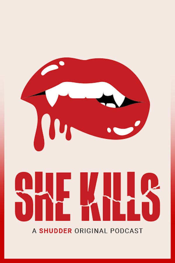 She Kills: A Shudder Original Podcast
