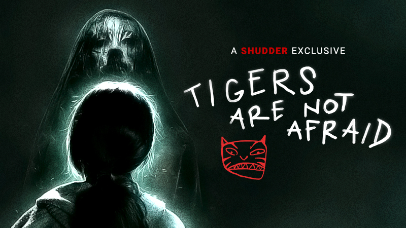 Tigers Are Not Afraid | Ad-Free and Uncut | SHUDDER