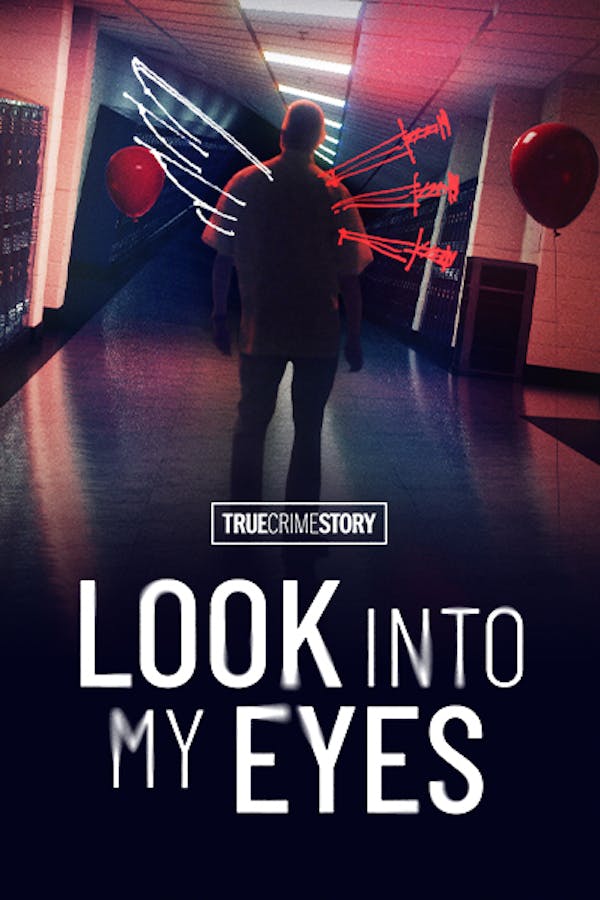 True Crime Story: Look Into My Eyes