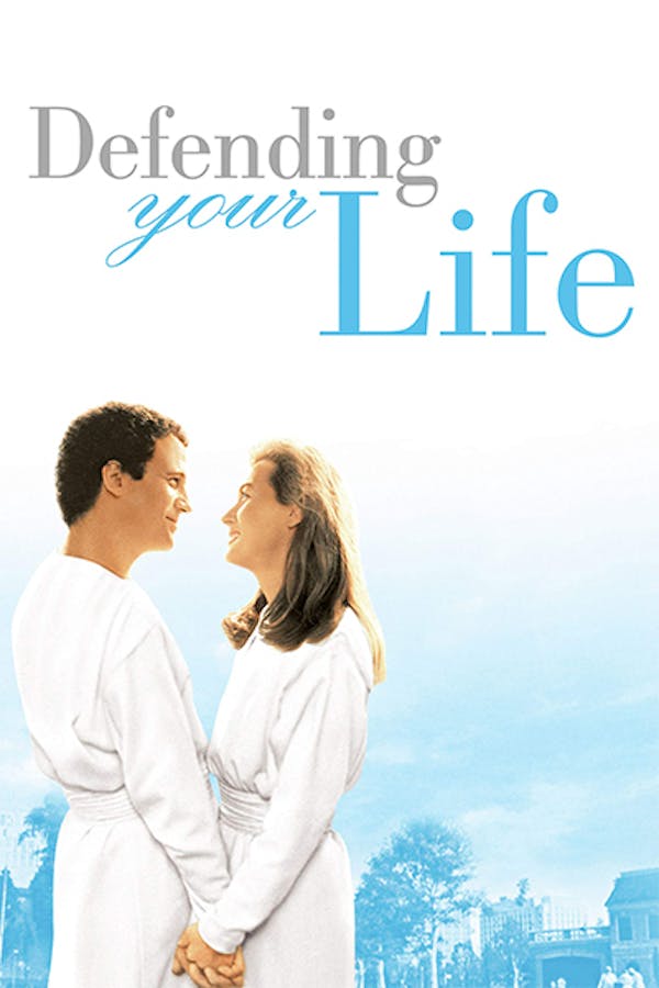 Defending Your Life
