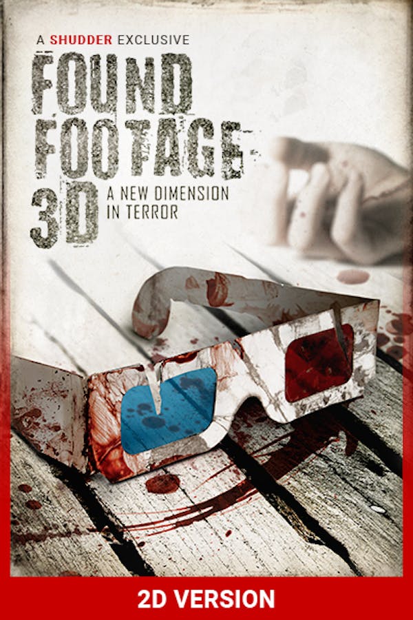 Found Footage 3D (2D VERSION)