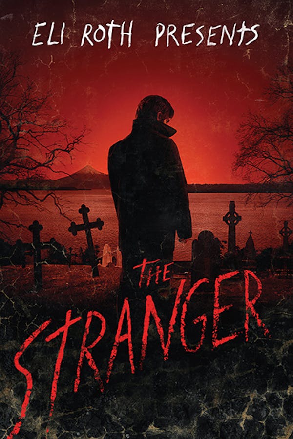 Eli Roth Presents The Stranger