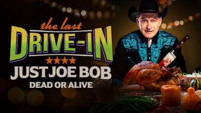 Just Joe Bob: Dead or Alive