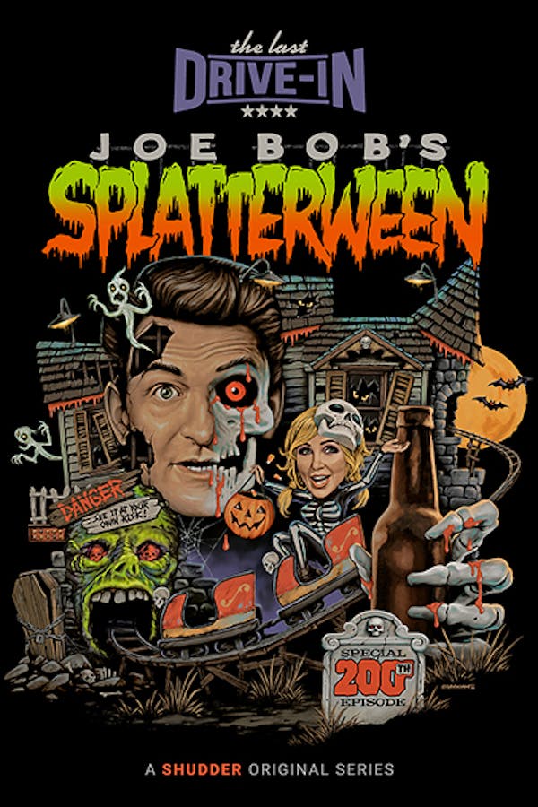 The Last Drive-In with Joe Bob Briggs: Joe Bob's Splatterween