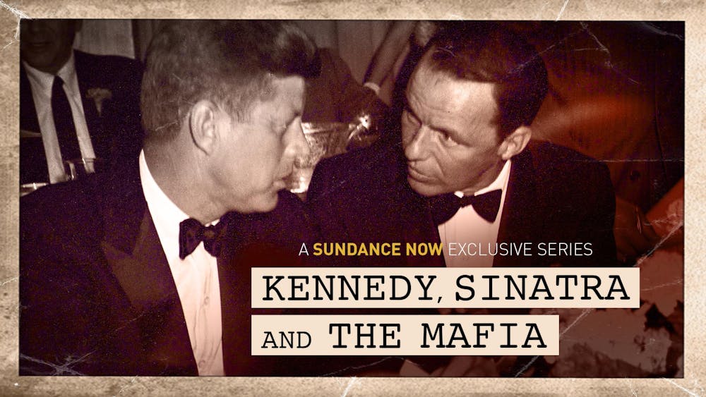 Kennedy, Sinatra, and the Mafia
