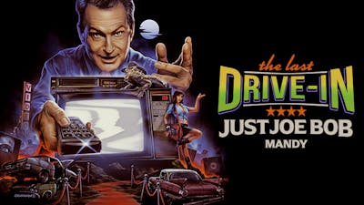 "Just Joe Bob: Mandy"