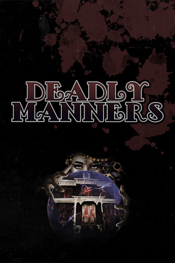 Deadly Manners: A Podcast Experience