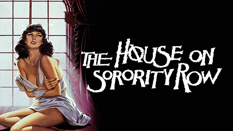 The House on Sorority Row Ad Free and Uncut SHUDDER