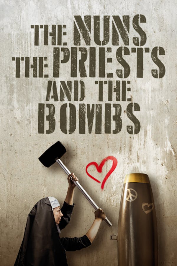 The Nuns, The Priests, And The Bombs