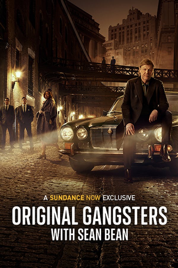 Original Gangsters with Sean Bean