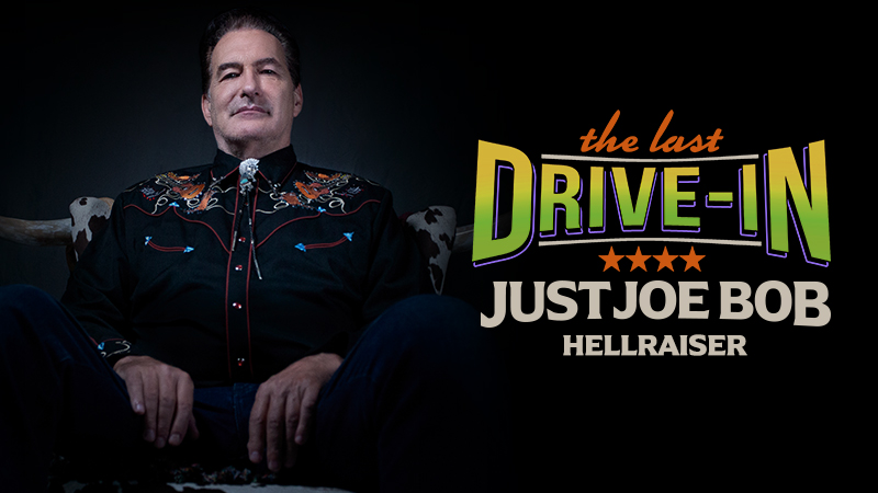 "Just Joe Bob: Hellraiser"