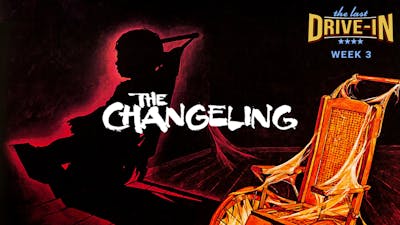 "Week 3: The Changeling"