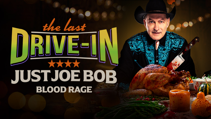"Just Joe Bob: Blood Rage"