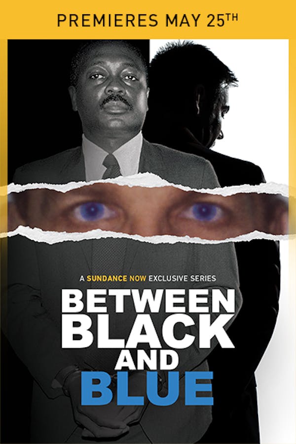 Between Black & Blue - Premieres May 25