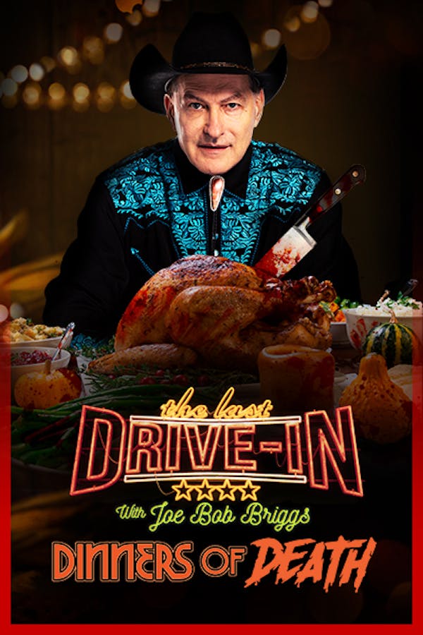 The Last Drive-In: Joe Bob's Dinners of Death