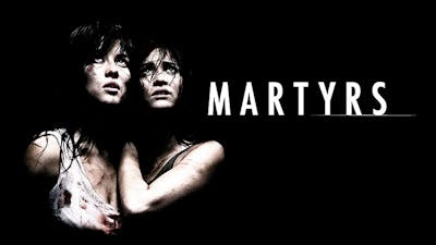 Martyrs Ad Free And Uncut Shudder