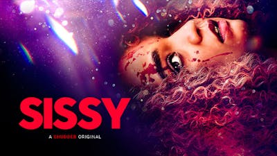 Sissy Ad Free and Uncut SHUDDER