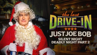 "Just Joe Bob: Silent Night Deadly Night Part 2"