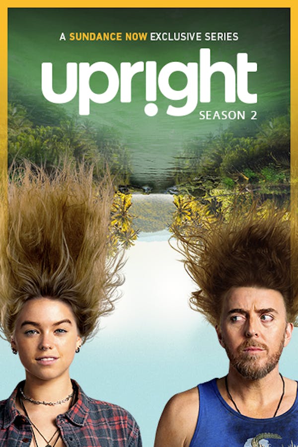 Upright - Where to Watch and Stream - TV Guide