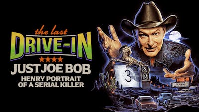 "Just Joe Bob: Henry Portrait of a Serial Killer"