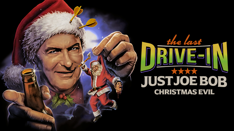 "Just Joe Bob: Christmas Evil"