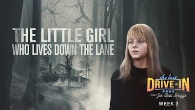 Week 3: The Little Girl That Lives Down the Lane