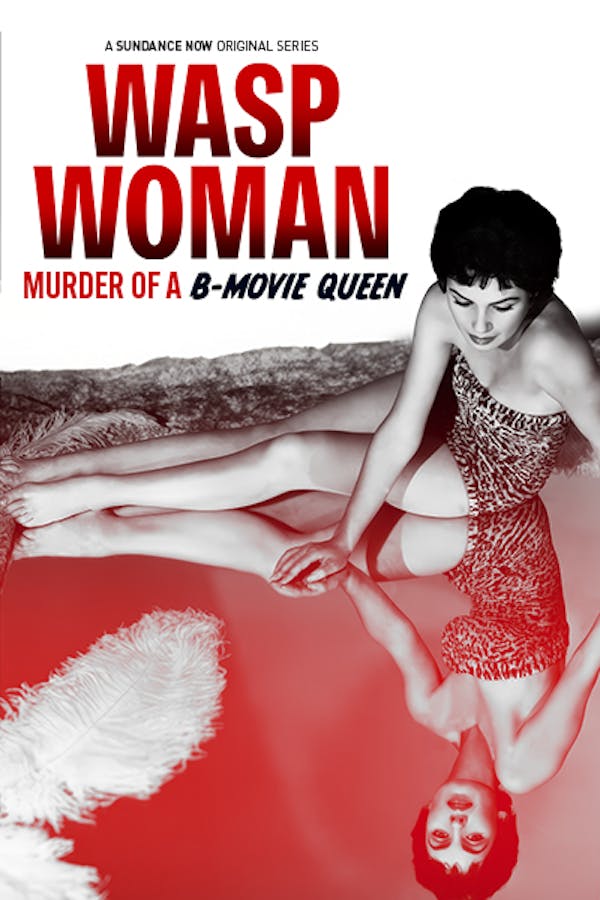 Wasp Woman: Murder of a B-Movie Queen