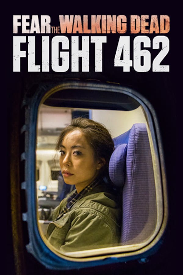 Fear the Walking Dead: Flight 462